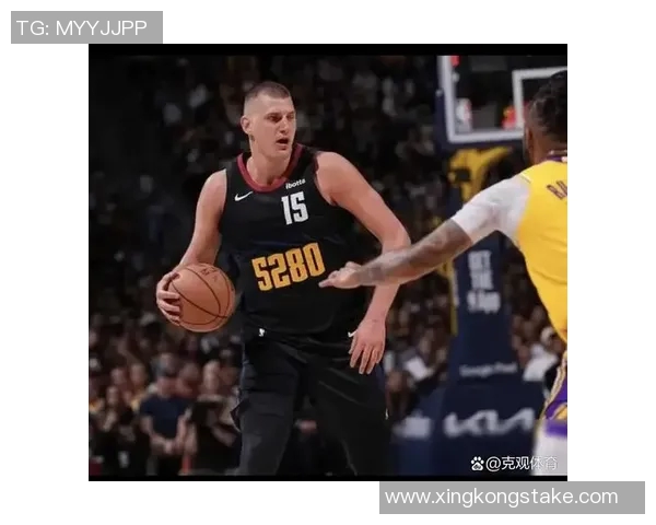 掘金队重金续约布劳恩约基奇体系助力未来五年阵容稳定